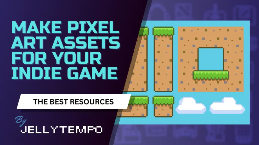 Vibrant thumbnail with the title "Make Pixel Art Assets For Your Indie Game: The Best Resources by Jellytempo." The title is on half of the image covering an image of a pixel art tileset